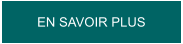 EN SAVOIR PLUS